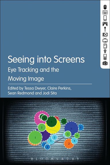 Tessa Dwyer, Claire Perkins, Sean Redmond, Jodi Sita - Seeing into Screens, Häftad