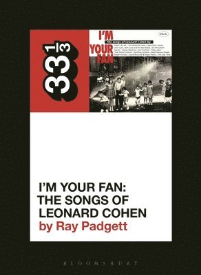 Ray Padgett, USA) Padgett, Ray (Freelance Writer - Various Artists' I'm Your Fan: The Songs of Leonard Cohen, Häftad
