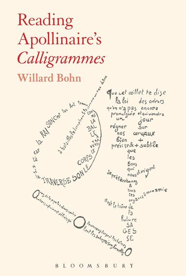 Willard Bohn - Reading Apollinaire's Calligrammes, Häftad
