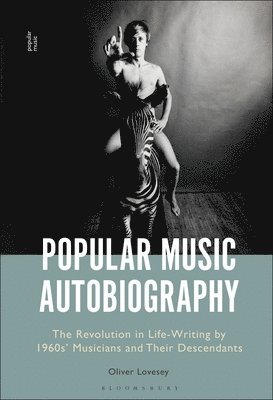 Oliver Lovesey - Popular Music Autobiography, Inbunden