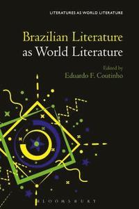 bokomslag Brazilian Literature as World Literature