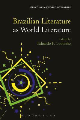 Brazilian Literature as World Literature 1