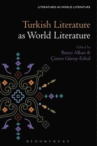 bokomslag Turkish Literature as World Literature