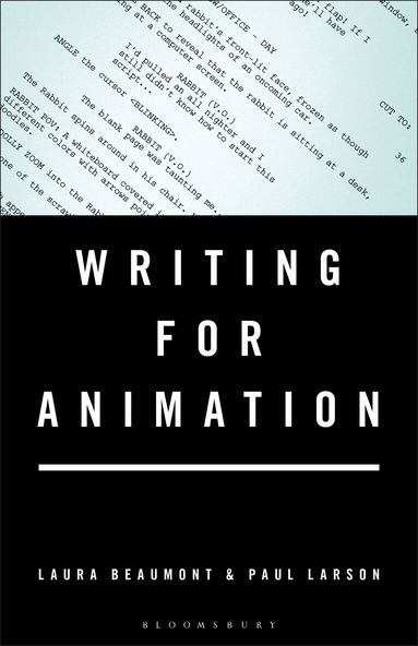 Laura Beaumont, Paul Larson - Writing for Animation, Häftad