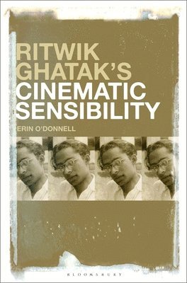 bokomslag Ritwik Ghatak's Cinematic Sensibility