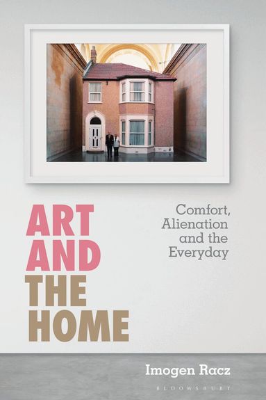 Imogen Racz - Art and the Home, Inbunden