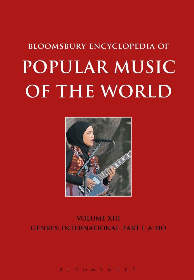 Bloomsbury Encyclopedia of Popular Music of the World, Volume 13