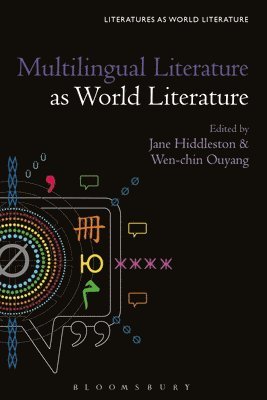 Multilingual Literature as World Literature 1