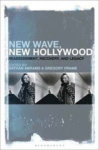 bokomslag New Wave, New Hollywood