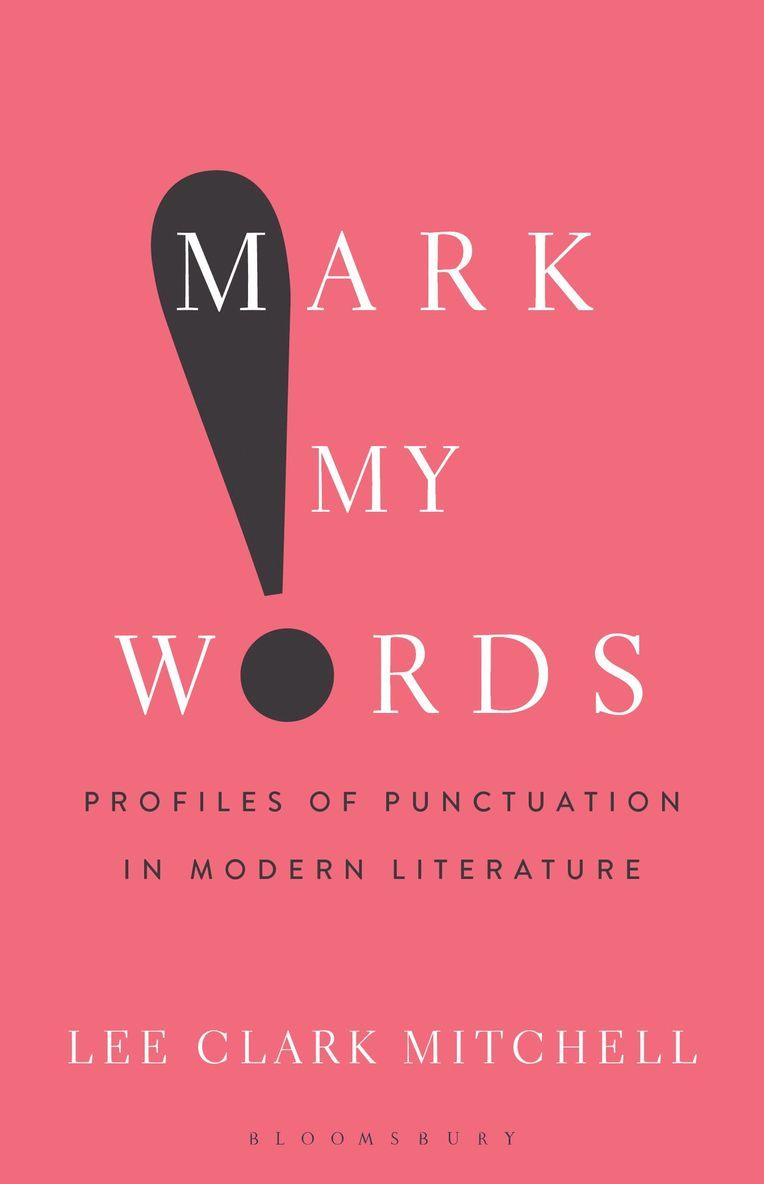 Lee Clark Mitchell - Mark My Words, Inbunden