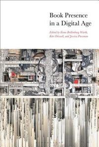 bokomslag Book Presence in a Digital Age