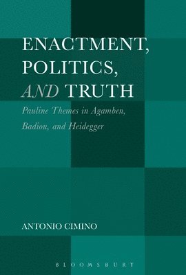 Enactment, Politics, and Truth 1
