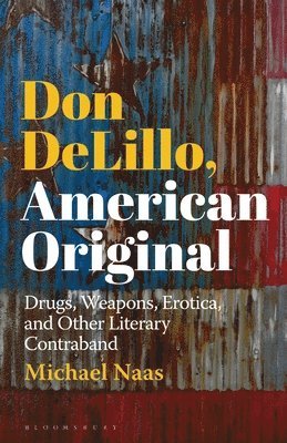 bokomslag Don DeLillo, American Original