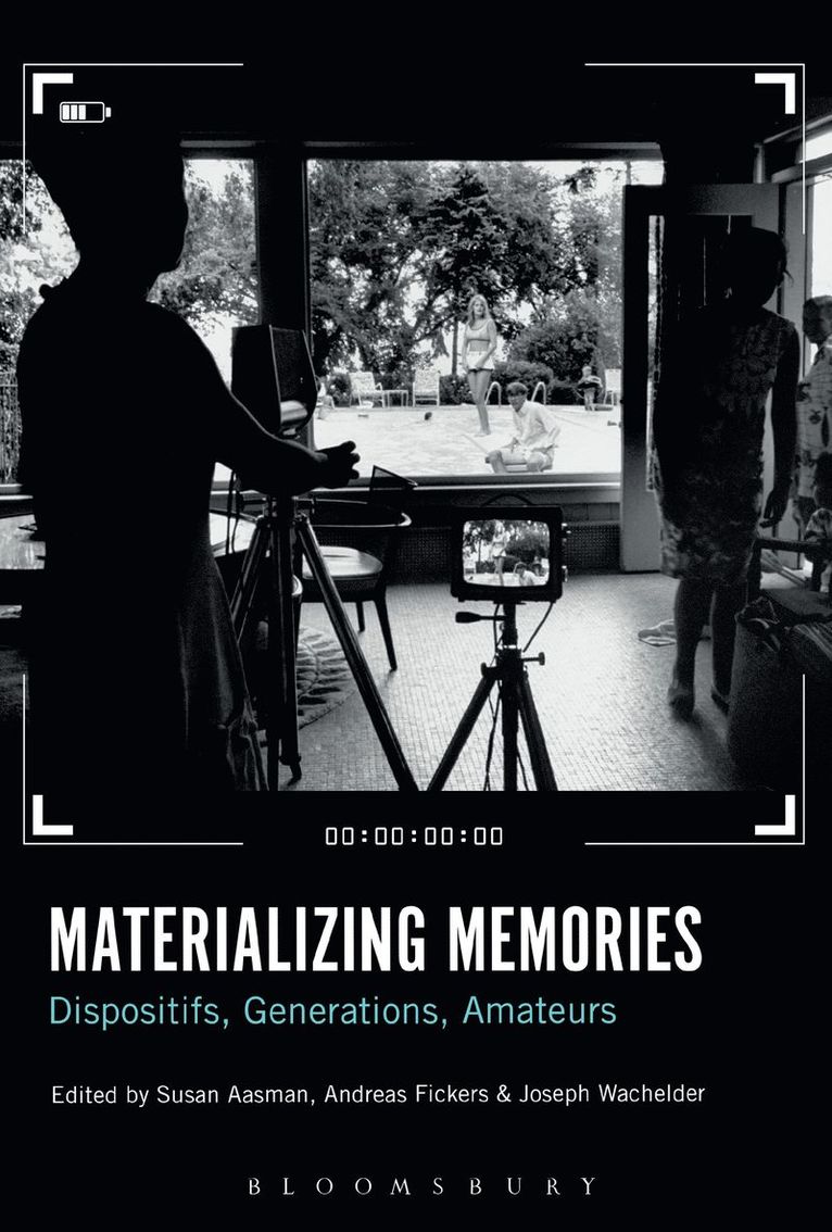 Susan Aasman, Andreas Fickers, Joseph Wachelder - Materializing Memories, Häftad
