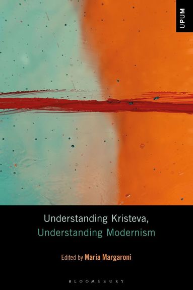 bokomslag Understanding Kristeva, Understanding Modernism