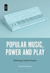 bokomslag Popular Music, Power and Play