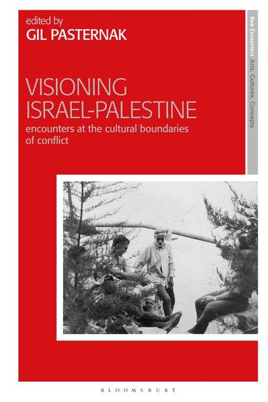 Gil Pasternak - Visioning Israel-Palestine, Inbunden