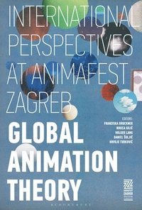 bokomslag Global Animation Theory