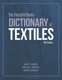 bokomslag The Fairchild Books Dictionary of Textiles