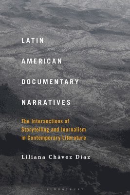 bokomslag Latin American Documentary Narratives