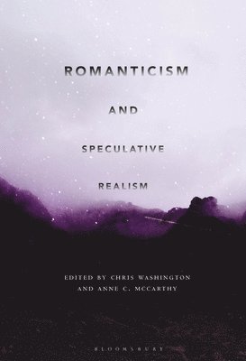 Romanticism and Speculative Realism 1