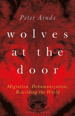 Peter Arnds - Wolves at the Door, Häftad