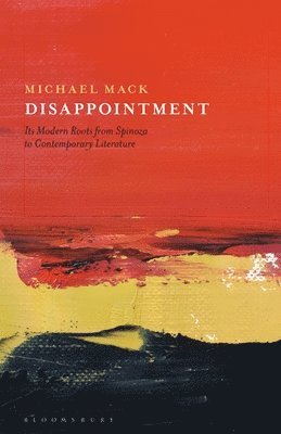 Michael Mack, UK) Mack, Dr Michael (Reader, Durham University - Disappointment, Häftad