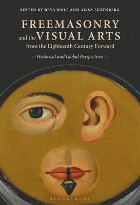 bokomslag Freemasonry and the Visual Arts from the Eighteenth Century Forward