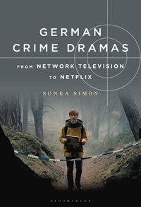 bokomslag German Crime Dramas from Network Television to Netflix