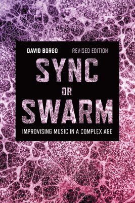bokomslag Sync or Swarm, Revised Edition