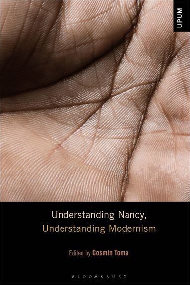 Cosmin Toma - Understanding Nancy, Understanding Modernism, Inbunden