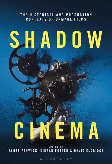 James Fenwick, Kieran Foster, David Eldridge - Shadow Cinema, Häftad