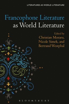 Francophone Literature as World Literature 1