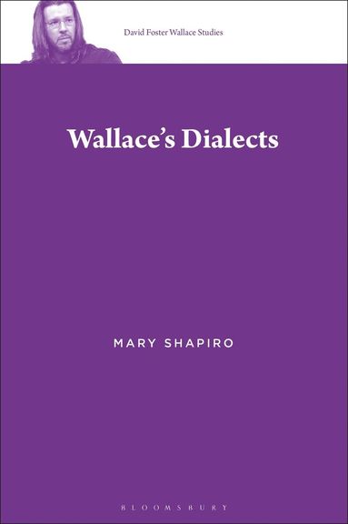 Mary Shapiro, Stephen J. Burn - Wallace’s Dialects, Häftad