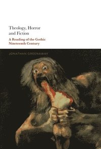 bokomslag Theology, Horror and Fiction