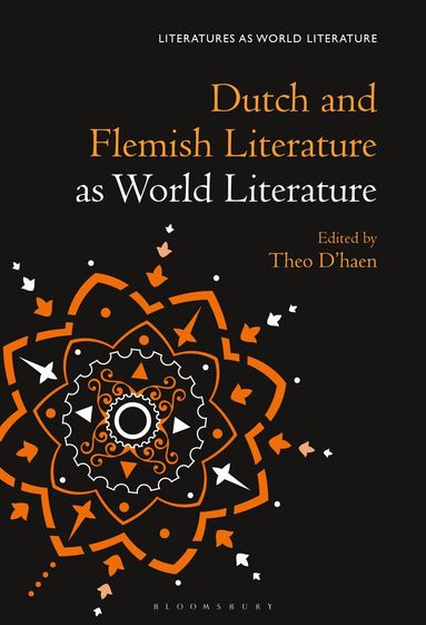 Theo D'haen - Dutch and Flemish Literature as World Literature, Häftad