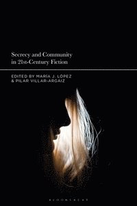 bokomslag Secrecy and Community in 21st-Century Fiction