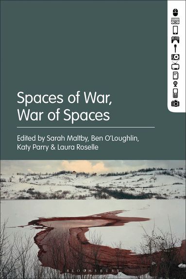 Sarah Maltby, Ben O'Loughlin, Katy Parry, Laura Roselle - Spaces of War, War of Spaces, Häftad