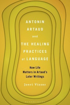 Antonin Artaud and the Healing Practices of Language 1