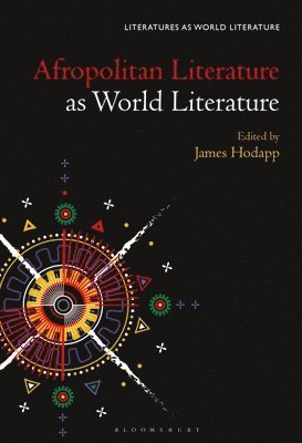 Afropolitan Literature as World Literature 1