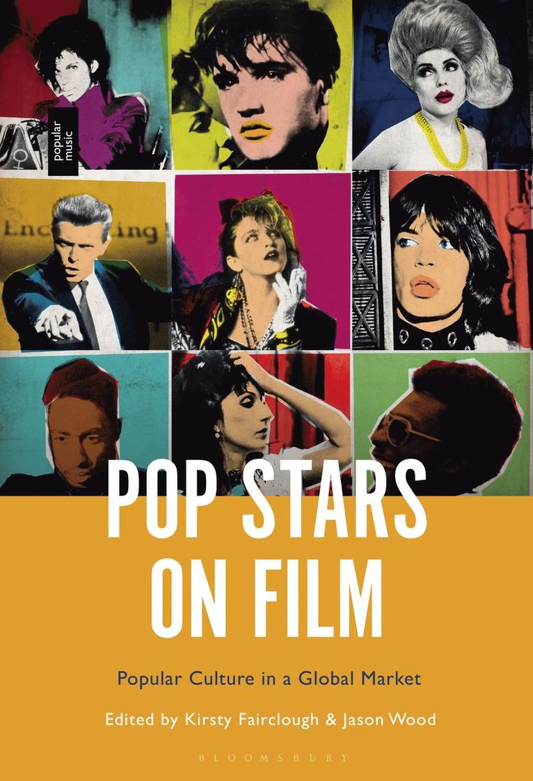 Kirsty Fairclough, Jason Wood, Kirsty Fairclough, Jason Wood, UK) Fairclough, Dr. Kirsty (Associate Dean: Research and Innovation, Manchester Metropolitan University, Jason (British Film Institute) Wood - Pop Stars on Film, Inbunden