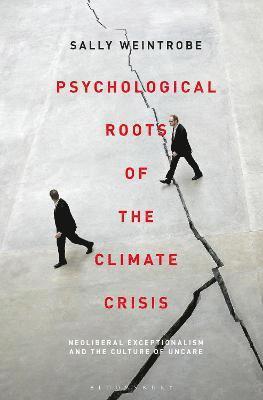 Psychological Roots of the Climate Crisis 1