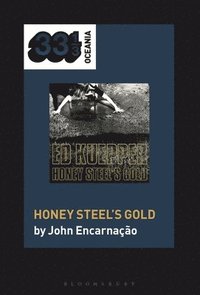 bokomslag Ed Kuepper's Honey Steel's Gold