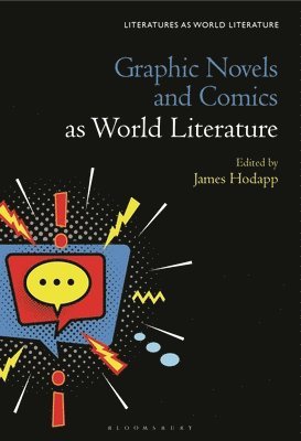 Graphic Novels and Comics as World Literature 1