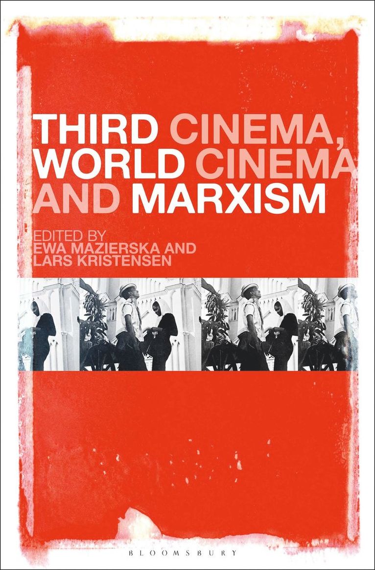 Ewa Mazierska, Lars Kristensen, UK) Mazierska, Professor Ewa (University of Central Lancashire, Sweden) Kristensen, Lars (University of Skovde - Third Cinema, World Cinema and Marxism, Häftad