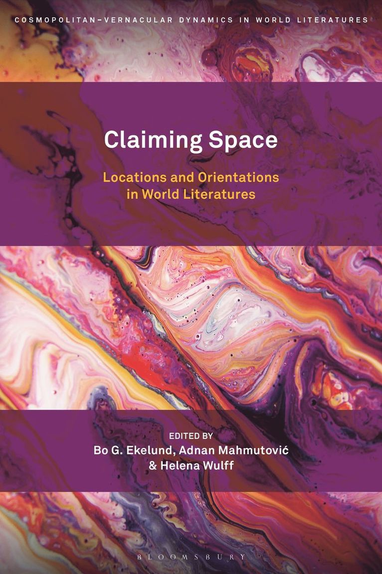 Bo G. Ekelund, Adnan Mahmutovic, Helena Wulff - Claiming Space, Inbunden