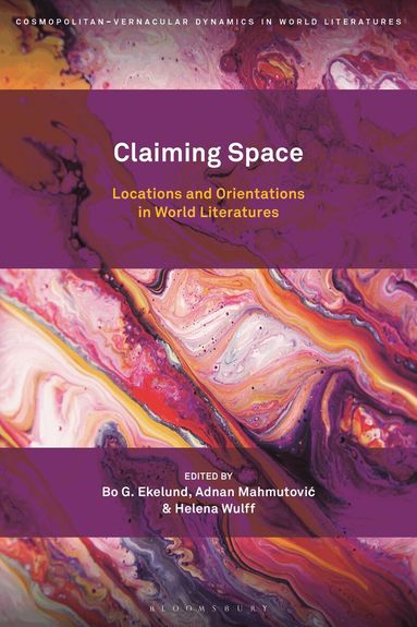 Bo G. Ekelund, Adnan Mahmutovic, Helena Wulff - Claiming Space, Häftad