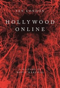 bokomslag Hollywood Online: Internet Movie Marketing Before and After the Blair Witch Project