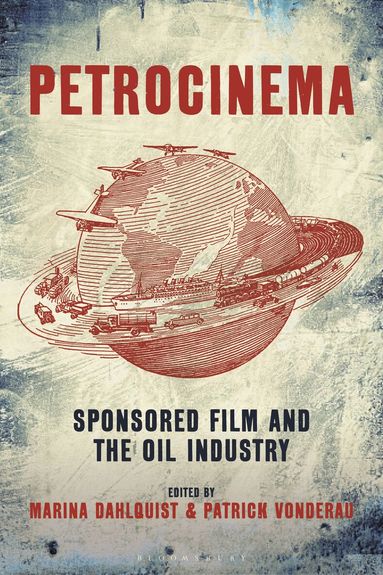 Marina Dahlquist, Patrick Vonderau - Petrocinema, Häftad