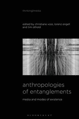 bokomslag Anthropologies of Entanglements